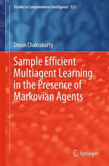 Cover of Sample Efficient Multiagent Learning in the Presence of Markovian Agents