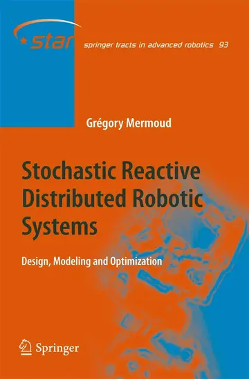 Cover of Stochastic Reactive Distributed Robotic Systems