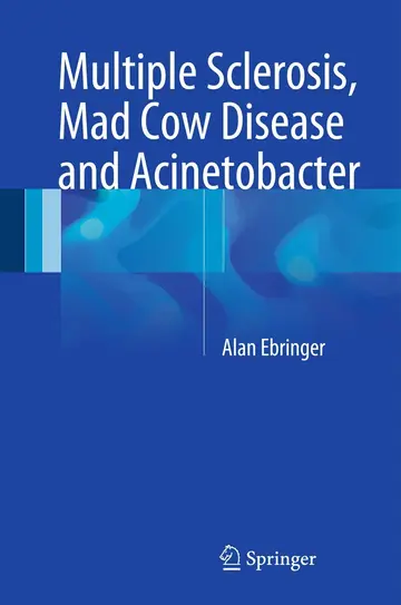 Cover of Multiple Sclerosis, Mad Cow Disease and Acinetobacter