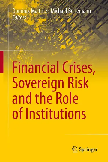 Cover of Financial Crises, Sovereign Risk and the Role of Institutions