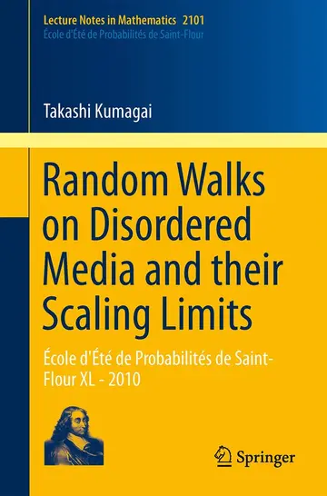 Cover of Random Walks on Disordered Media and Their Scaling Limits