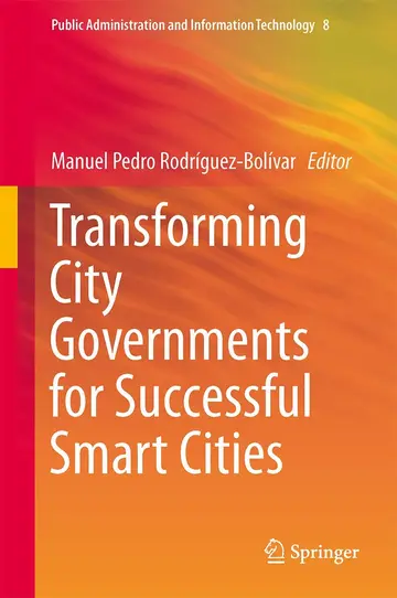 Cover of Transforming City Governments for Successful Smart Cities
