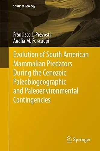 Cover of Evolution of South American Mammalian Predators During the Cenozoic