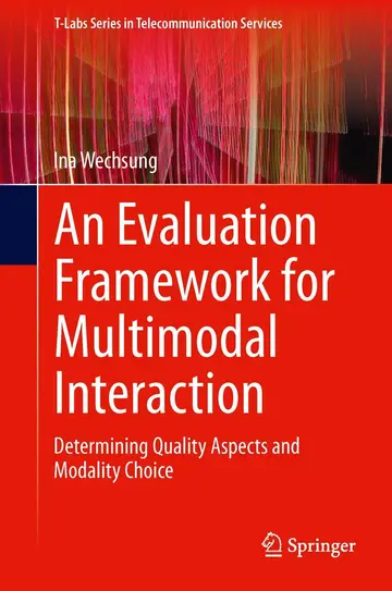 Cover of An Evaluation Framework for Multimodal Interaction (hb 2014)