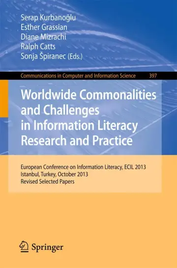 Cover of Worldwide Commonalities and Challenges in Information Literacy Research and Practice