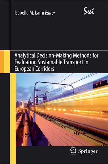 Cover of Analytical Decision-Making Methods for Evaluating Sustainable Transport in European Corridors
