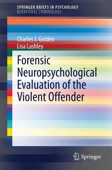 Cover of Forensic Neuropsychological Evaluation of the Violent Offender