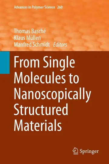 Cover of From Single Molecules to Nanoscopically Structured Materials