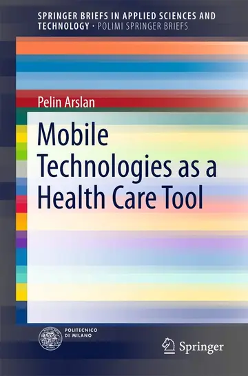 Cover of Mobile Technologies as a Health Care Tool