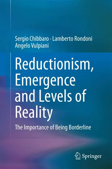 Cover of Reductionism, Emergence and Levels of Reality