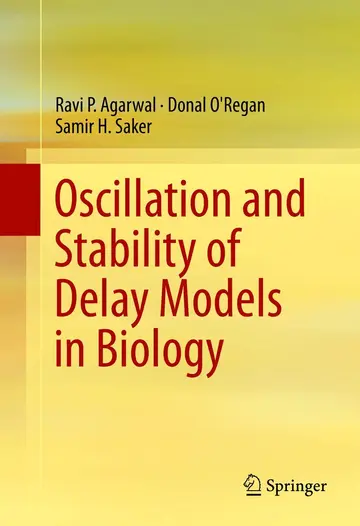 Cover of Oscillation and Stability of Delay Models in Biology