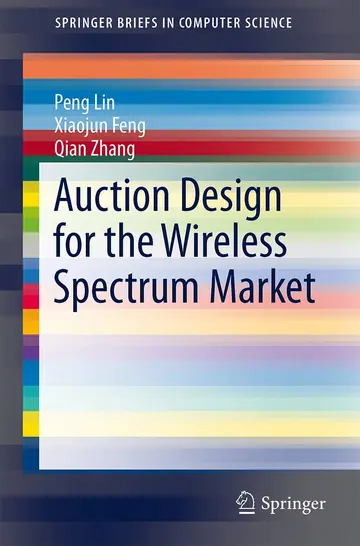Cover of Auction Design for the Wireless Spectrum Market