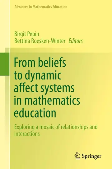 Cover of From beliefs to dynamic affect systems in mathematics education