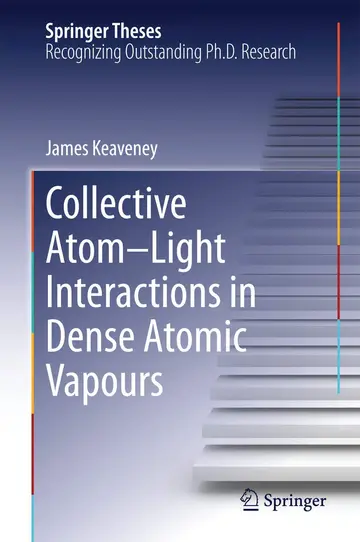 Cover of Collective Atom–Light Interactions in Dense Atomic Vapours