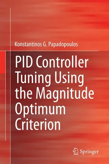 Cover of PID Controller Tuning Using the Magnitude Optimum Criterion