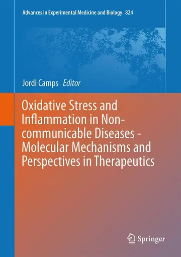Cover of Oxidative Stress and Inflammation in Non-communicable Diseases - Molecular Mechanisms and Perspectives in Therapeutics