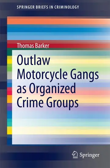 Cover of Outlaw Motorcycle Gangs as Organized Crime Groups