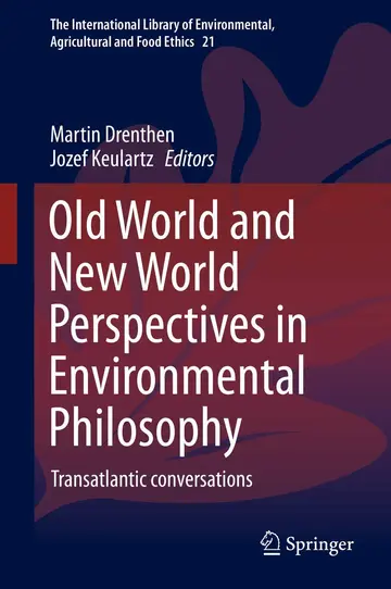 Cover of Old World and New World Perspectives in Environmental Philosophy