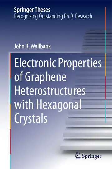 Cover of Electronic Properties of Graphene Heterostructures with Hexagonal Crystals