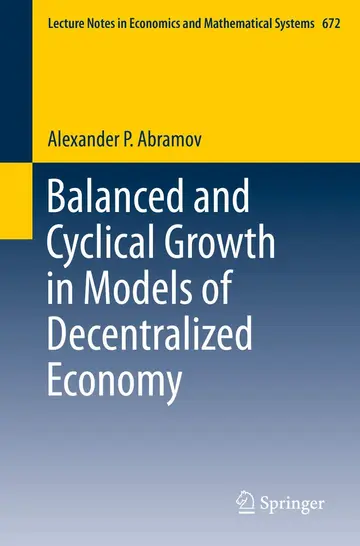 Cover of Balanced and Cyclical Growth in Models of Decentralized Economy