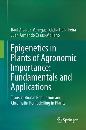Cover of Epigenetics in Plants of Agronomic Importance