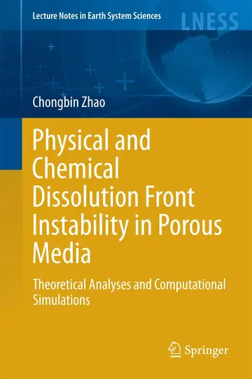 Cover of Physical and Chemical Dissolution Front Instability in Porous Media
