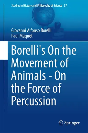 Cover of Borelli's on the Movement of Animals - On the Force of Percussion