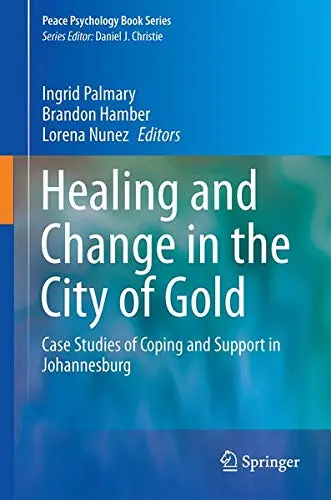 Cover of Healing and Change in the City of Gold