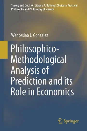 Cover of Philosophico-Methodological Analysis of Prediction and its Role in Economics