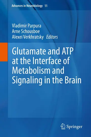Cover of Glutamate and ATP at the Interface of Metabolism and Signaling in the Brain