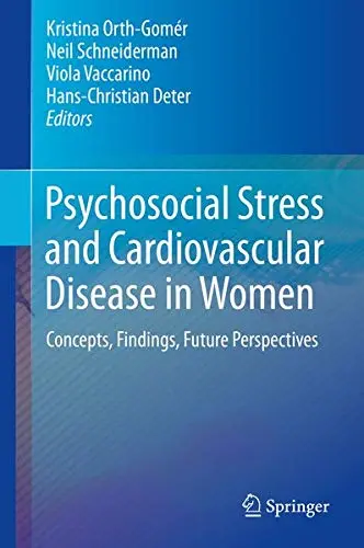 Cover of Psychosocial Stress and Cardiovascular Disease in Women, Book