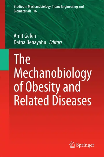 Cover of The Mechanobiology of Obesity and Related Diseases