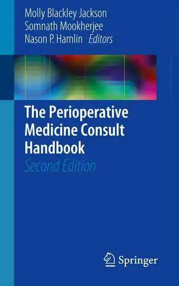 Cover of The Perioperative Medicine Consult Handbook