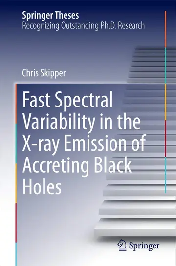 Cover of Fast Spectral Variability in the X-ray Emission of Accreting Black Holes