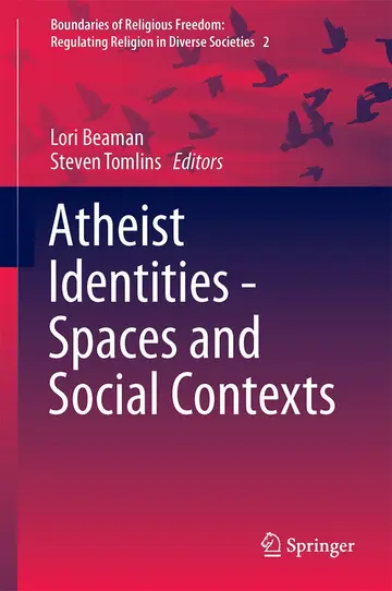 Cover of Atheist Identities - Spaces and Social Contexts
