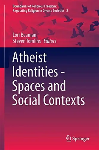 Cover of Atheist Identities - Spaces and Social Contexts