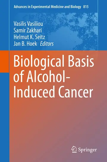 Cover of Biological Basis of Alcohol-Induced Cancer