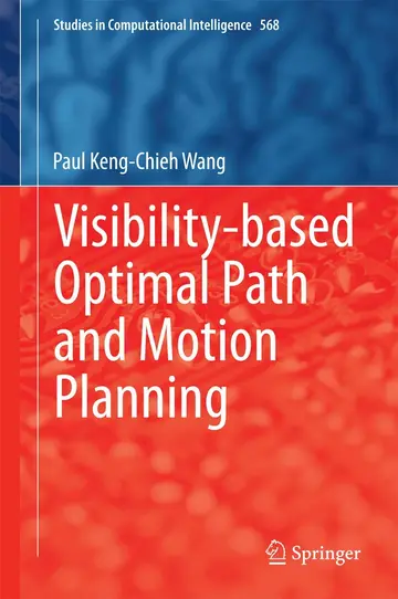 Cover of Visibility-based Optimal Path and Motion Planning