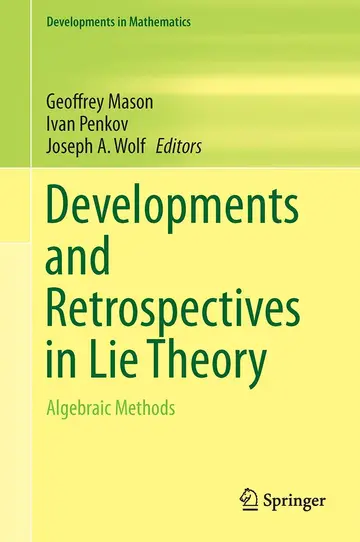 Cover of Developments and Retrospectives in Lie Theory
