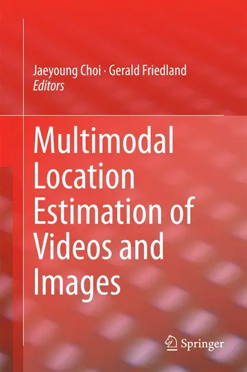 Cover of Multimodal Location Estimation of Videos and Images