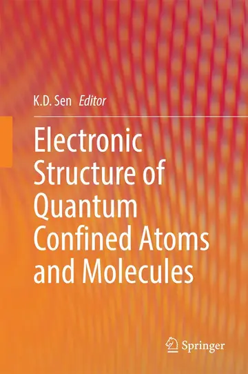 Cover of Electronic Structure of Quantum Confined Atoms and Molecules