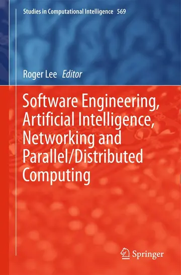 Cover of Software Engineering, Artificial Intelligence, Networking and Parallel/Distributed Computing