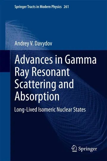 Cover of Advances in Gamma Ray Resonant Scattering and Absorption