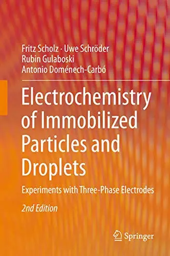 Cover of Electrochemistry of Immobilized Particles and Droplets