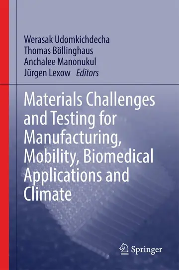 Cover of Materials Challenges and Testing for Manufacturing, Mobility, Biomedical Applications and Climate