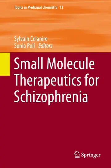 Cover of Small Molecule Therapeutics for Schizophrenia