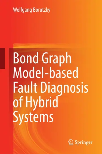 Cover of Bond Graph Model-based Fault Diagnosis of Hybrid Systems