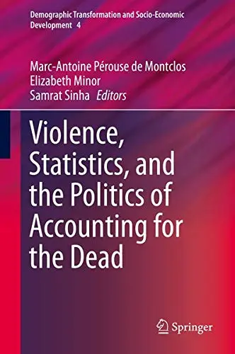 Cover of Violence, Statistics, and the Politics of Accounting for the Dead