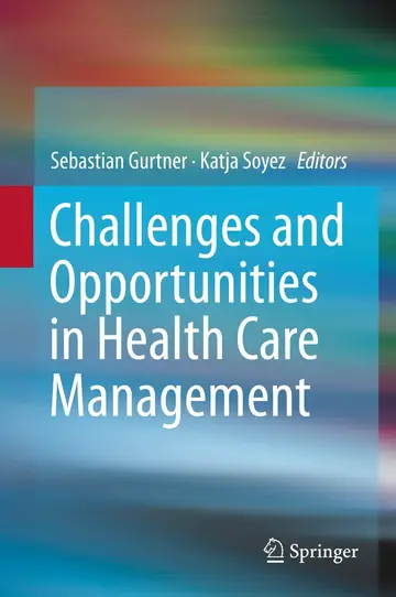 Cover of Challenges and Opportunities in Health Care Management