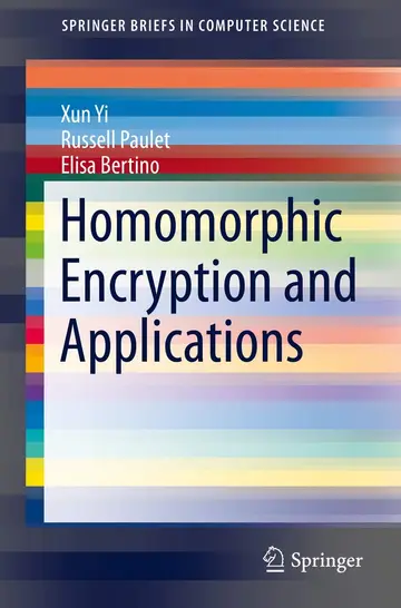Cover of Homomorphic Encryption and Applications